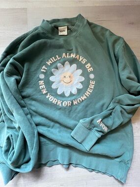 New York or Nowhere Teal Crewneck Sweatshirt with Daisy Graphic